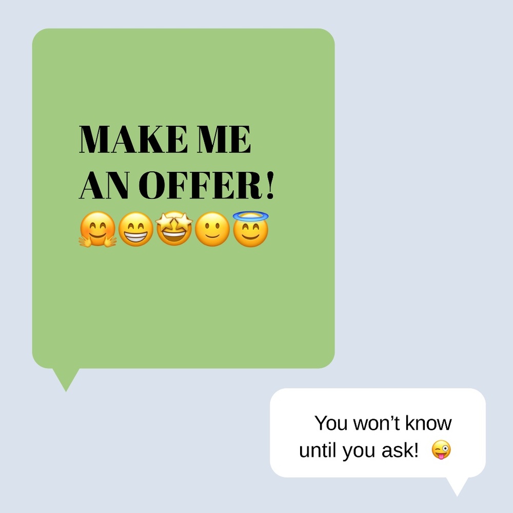 Make me and offer!